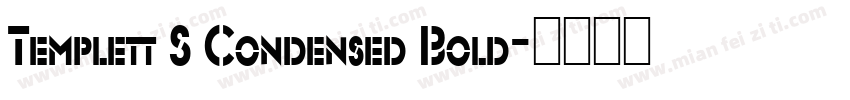 Templett S Condensed Bold字体转换
